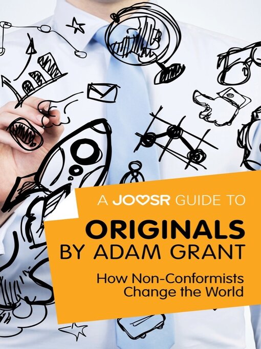 Title details for A Joosr Guide to... Originals by Adam Grant: How Non-Conformists Change the World by Lasting Leaps Limited - Available